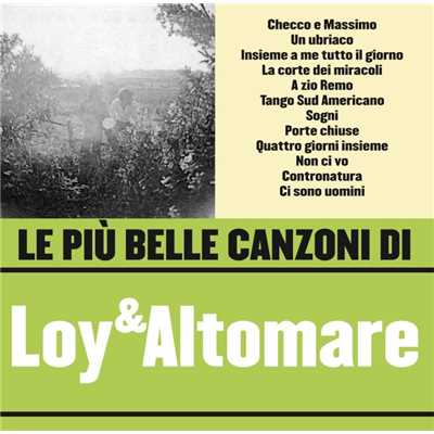 アルバム/Le piu belle canzoni di Loy & Altomare/Loy & Altomare