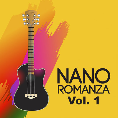 アルバム/Nano Romanza, Vol. 1/Nano Romanza