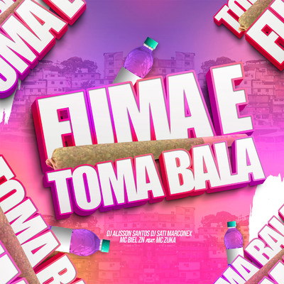 Fuma e Toma Bala (feat. MC Zuka)/Dj Sati Marconex