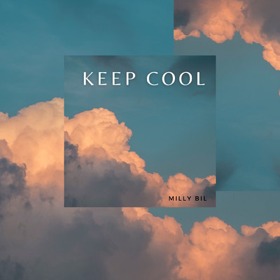 Keep Cool/Milly Bil