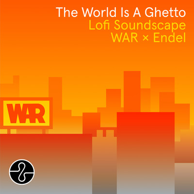 The World Is a Ghetto (Endel Lofi Soundscape)/WAR