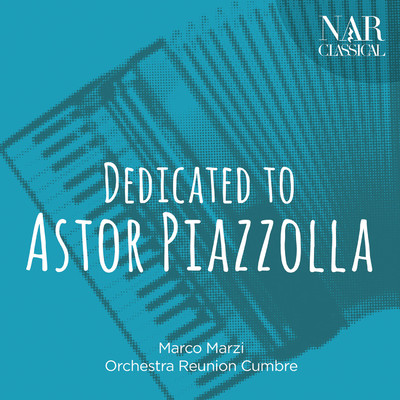 Dedicated to Astor Piazzolla/Various Artists