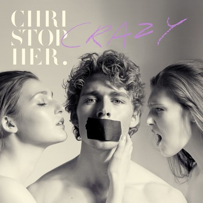 シングル/Crazy (Acoustic Version)/Christopher