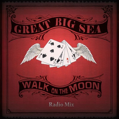Walk on the Moon (Radio Mix)/Great Big Sea