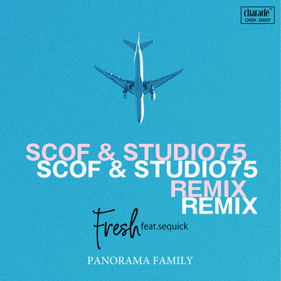シングル/FRESH(feat.Sequick[STUDIO 75 remix])/PANORAMA FAMILY