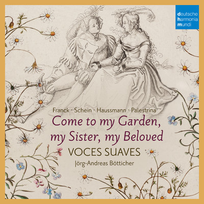 Come to My Garden - German Early Baroque Lovesongs/Voces Suaves