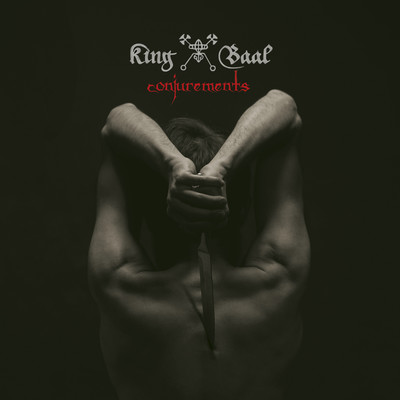 Conjurements/King Baal