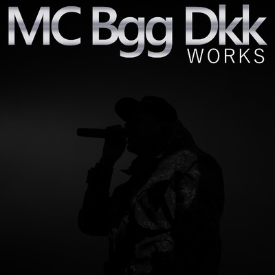 アルバム/MC Bgg Dkk WORKS/C_O