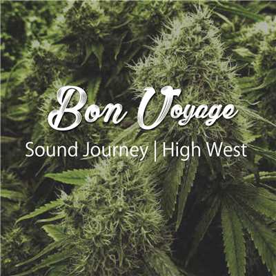 アルバム/Sound Journey | High West Marijana (Background BGM Series)/Bon Voyage