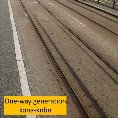 シングル/One-way generation/kona-knbn