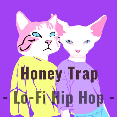 Honey Trap- Lo -Fi Hip Hop -/Lo-Fi Chill