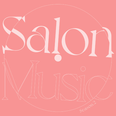 アルバム/SALON MUSIC (Season.2)/SALON LOUNGE