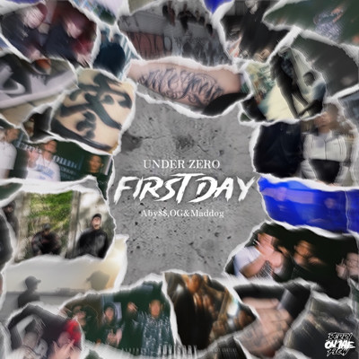 シングル/First Day (feat. Aby$$, OG & MadDog)/UNDERZERO