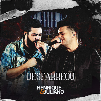 シングル/Desfarreou (Ao Vivo)/Henrique & Juliano