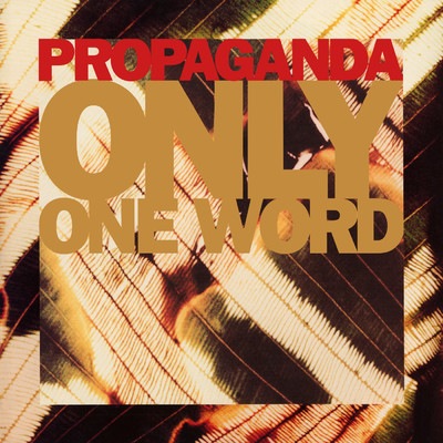 アルバム/Only One Word/Propaganda