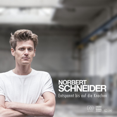 Entspannt bis auf die Knochen (Bonus Version)/Norbert Schneider