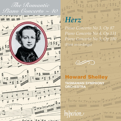 アルバム/Herz: Piano Concertos Nos. 3, 4 & 5 (Hyperion Romantic Piano Concerto 40)/ハワード・シェリー／Tasmanian Symphony Orchestra