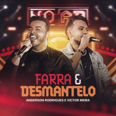 シングル/Farra E Desmantelo (Ao Vivo)/Anderson Rodrigues／Victor Meira