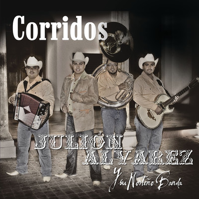 Corridos/Julion Alvarez Y Su Norteno Banda