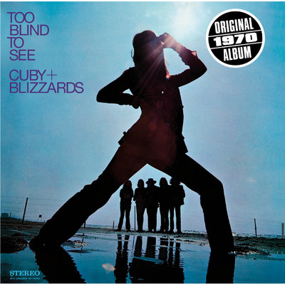 Too Blind To See/Cuby & The Blizzards