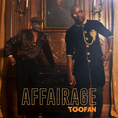 Affairage/Toofan