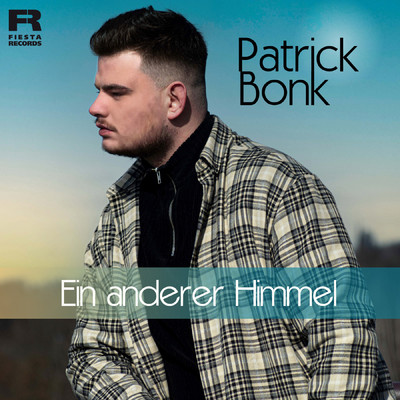 Ein anderer Himmel/Patrick Bonk