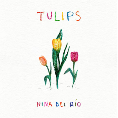 Tulips/Nina del Rio