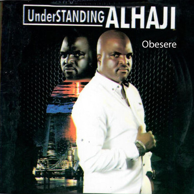 アルバム/Understanding Alhaji/Obesere