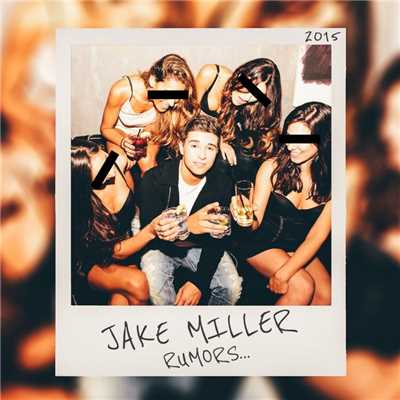 アルバム/Rumors/Jake Miller