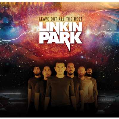 Leave out All the Rest/Linkin Park