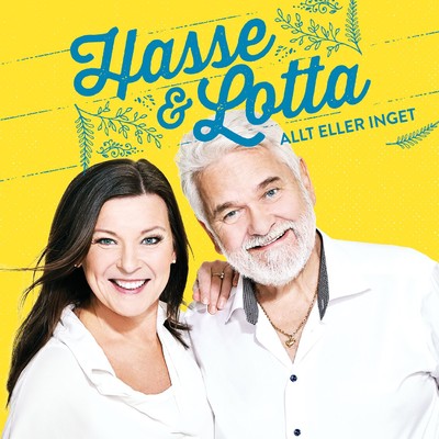 シングル/Allt eller inget/Hasse Andersson, Lotta Engberg