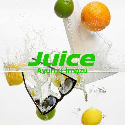 Juice/Ayumu Imazu