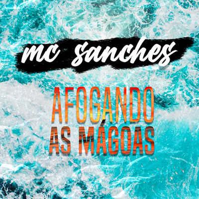 Afogando as magoas/MC Sanches
