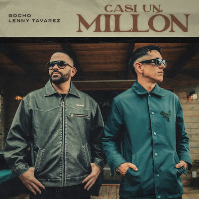 Casi Un Millon/Gocho & Lenny Tavarez