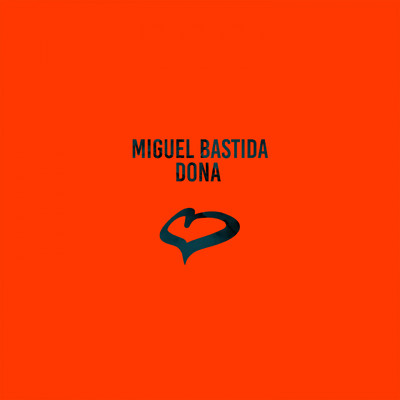 Dona (Radio Edit)/Miguel Bastida