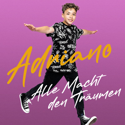 シングル/Alle Macht den Traumen/Adriano