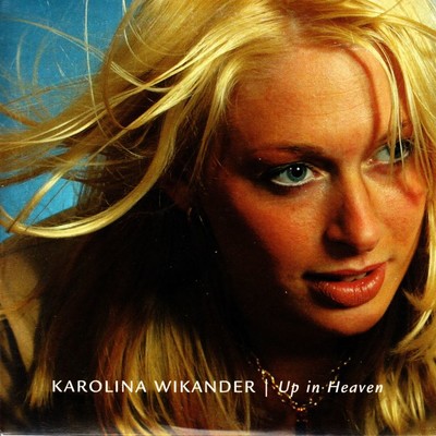 Up in Heaven/Karolina Wikander