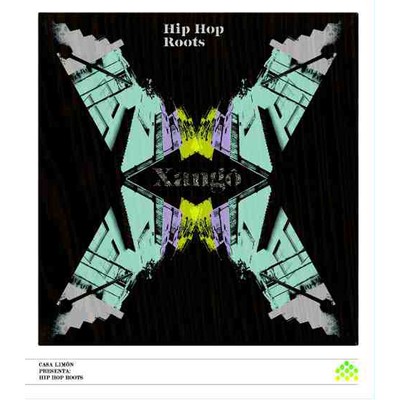 Xango/Hip Hop Roots