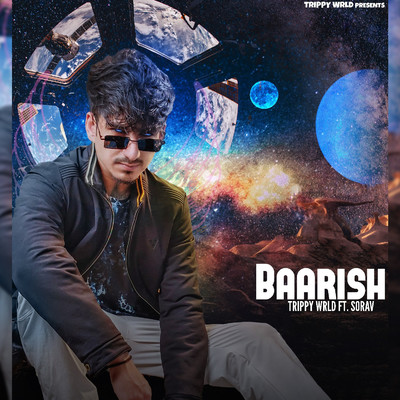 Baarish (feat. Sorav)/Trippy Wrld