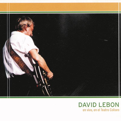 David Lebon - En Vivo en el Teatro Coliseo/David Lebon