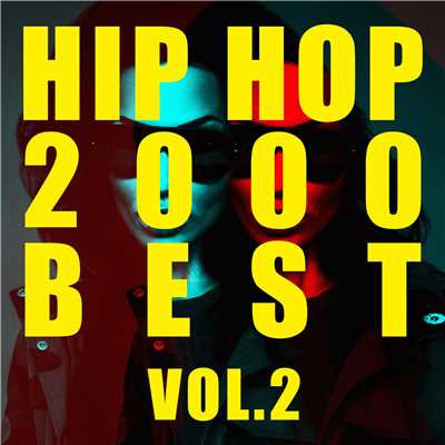 HIP HOP 2000 BEST Vol.2/Various Artists