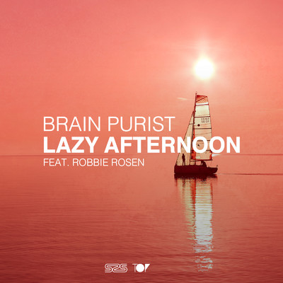 Lazy Afternoon (Extended Mix) [feat. Robbie Rosen]/Brain Purist