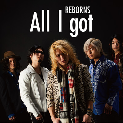 アルバム/All I got/REBORNS