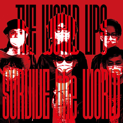 アルバム/SURVIVE the WORLD/THE WORLD LIPS
