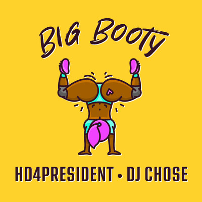 Big Booty (Clean) (featuring DJ Chose)/Hd4president