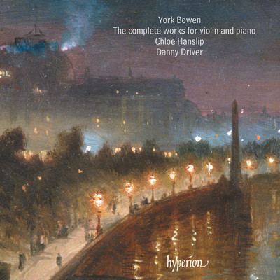 Bowen: Suite in D Minor, Op. 28: II. Barcarolle. Andantino/Danny Driver／クロエ・ハンスリップ