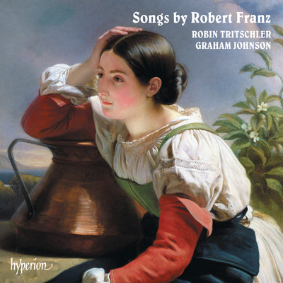 Franz: 12 Gesange, Op. 5: V. Madchen mit dem roten Mundchen/グラハム・ジョンソン／Robin Tritschler