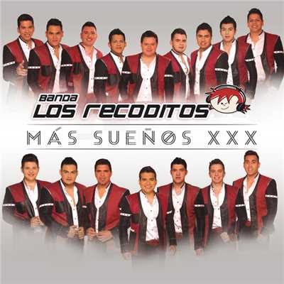 アルバム/Mas Suenos XXX/Banda Los Recoditos