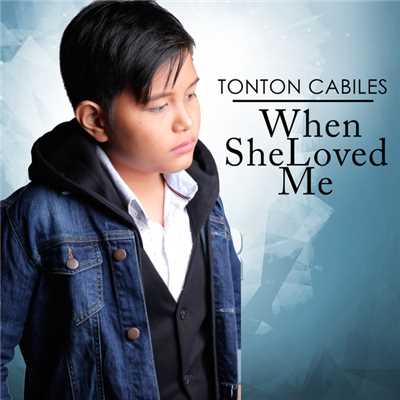 When She Loved Me/Tonton Cabiles