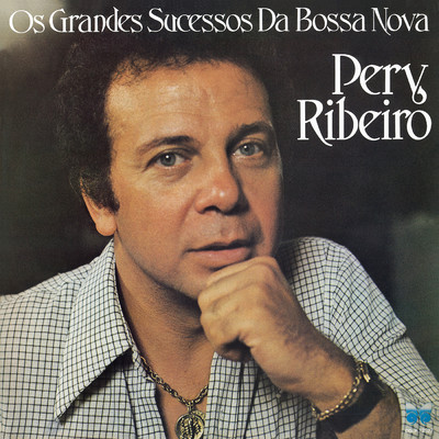 アルバム/Os Grandes Sucessos Da Bossa Nova/ペリー・ヒベイロ